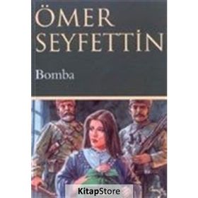 BOMBA - ÖMER SEYFETTIN