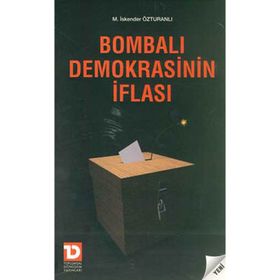 Bombalı Demokrasinin İflası - M. İskender Özturanlı