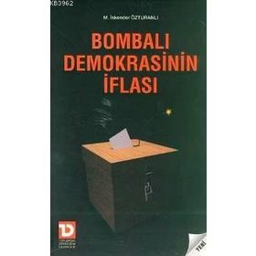 Bombalı Demokrasinin İflası - M. İskender Özturanlı
