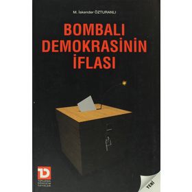 Bombalı Demokrasinin İflası - M. İskender Özturanlı