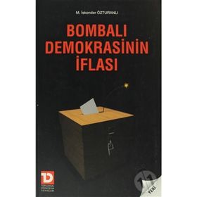Bombalı Demokrasinin İflası - M. İskender Özturanlı