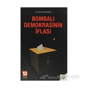 Bombalı Demokrasinin İflası - M. İskender Özturanlı