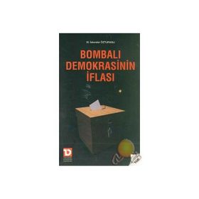 Bombalı Demokrasinin İflası - M. İskender Özturanlı