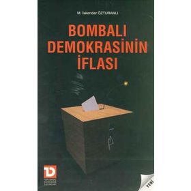 Bombalı Demokrasinin İflası - M. İskender Özturanlı