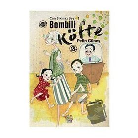Bombili Köfte - Can Sıkmaz Bey 1 - Pelin Güneş