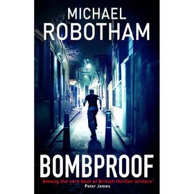 Bombproof - Michael Robotham