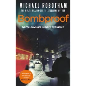 Bombproof - Michael Robotham