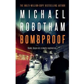 Bombproof - Michael Robotham