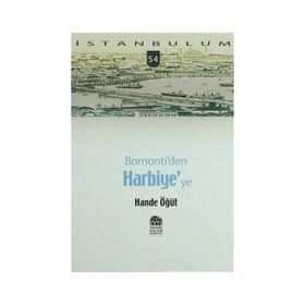BOMONTIDEN HARBIYEYE - HANDE ÖĞÜT
