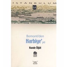 BOMONTIDEN HARBIYEYE - HANDE ÖĞÜT