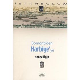 BOMONTIDEN HARBIYEYE - HANDE ÖĞÜT