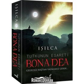 Bona Dea - Tutkunun Esareti - Işılca