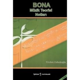BONA MÜZIK TEORISI NOTLARI - VICDAN TABAKOĞLU