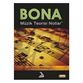 BONA MÜZIK TEORISI NOTLARI - VICDAN TABAKOĞLU