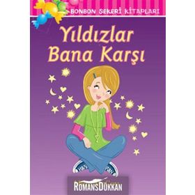 BONBON ŞEKERİ KİTAPLARI YILDIZLAR BANA KARŞI - MIMI MCCOY