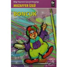 Boncuk Ben Çocukken - 6 - Muzaffer İzgü