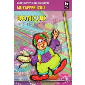 Boncuk Ben Çocukken - 6 - Muzaffer İzgü