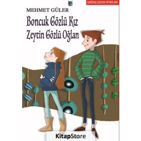 BONCUK GÖZLÜ KIZ ZEYTIN GÖZLÜ OĞLAN - MEHMET GÜLER