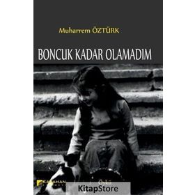 Boncuk Kadar Olamadım - Muharrem Öztürk