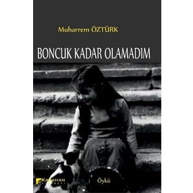 Boncuk Kadar Olamadım - Muharrem Öztürk