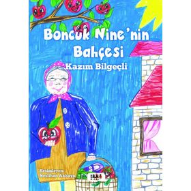 Boncuk Nine’nin Bahcesi Kazim Bilgecli