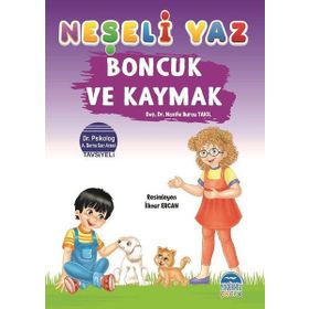 Boncuk ve Kaymak - Neşeli Yaz - Nazife Burcu Takıl