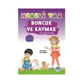 Boncuk ve Kaymak - Neşeli Yaz - Nazife Burcu Takıl