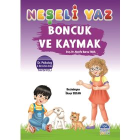 Boncuk ve Kaymak - Neşeli Yaz - Nazife Burcu Takıl