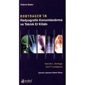 Bontrager'in Radyografik Konumlandırma ve Teknik El Kitabı - Nobel Tıp Kitabevleri