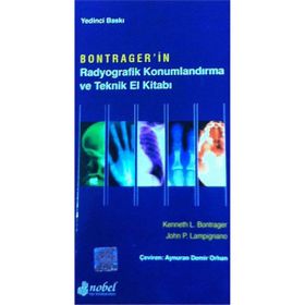 Bontrager'in Radyografik Konumlandırma ve Teknik El Kitabı - Nobel Tıp Kitabevleri