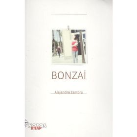 BONZAI - ALEJANDRO ZAMBRA