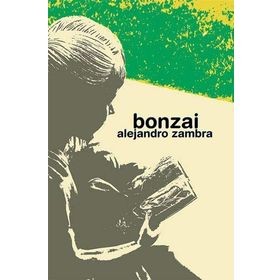 BONZAI - ALEJANDRO ZAMBRA