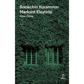 Bookchin Kuramının Marksist Eleştirisi Doruk Yayınları