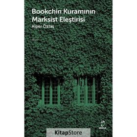Bookchin Kuramının Marksist Eleştirisi Doruk Yayınları