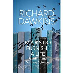 Books Do Furnish A Life - Richard Dawkins