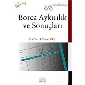 BORCA AYKIRILIK VE SONUÇLARI - H. TAMER İNAL