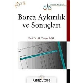BORCA AYKIRILIK VE SONUÇLARI - H. TAMER İNAL