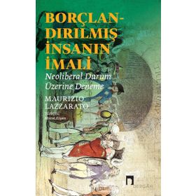 Borçlandırılmış İnsanın İmali - Maurizio Lazzarato