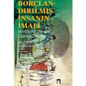 Borçlandırılmış İnsanın İmali - Maurizio Lazzarato