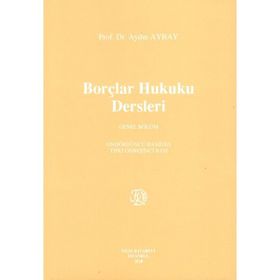 BORÇLAR HUKUKU DERSLERI - AYDIN AYBAY