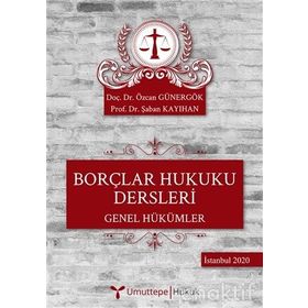 BORÇLAR HUKUKU DERSLERI GENEL HÜKÜMLER - İBRAHIM KAPLAN