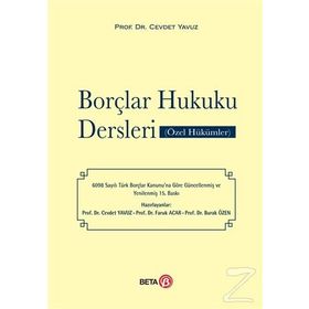 Borçlar Hukuku Dersleri Özel Hükümler - Cevdet Yavuz Burak Özen Faruk Acar