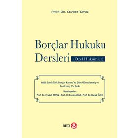 Borçlar Hukuku Dersleri Özel Hükümler - Cevdet Yavuz Burak Özen Faruk Acar