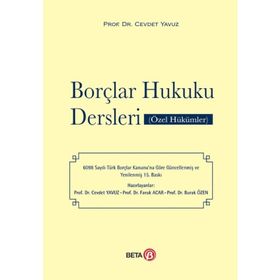 Borçlar Hukuku Dersleri Özel Hükümler - Cevdet Yavuz Burak Özen Faruk Acar