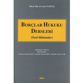 BORÇLAR HUKUKU DERSLERI (ÖZEL HÜKÜMLER) - CEVDET YAVUZ