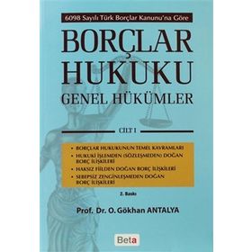 Borçlar Hukuku Genel Hükümler Cilt: 1 - Gökhan Antalya