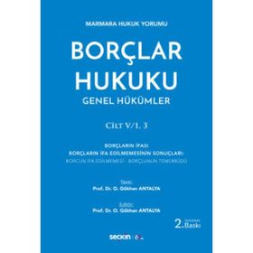 Borçlar Hukuku Genel Hükümler Cilt: 1 - Gökhan Antalya
