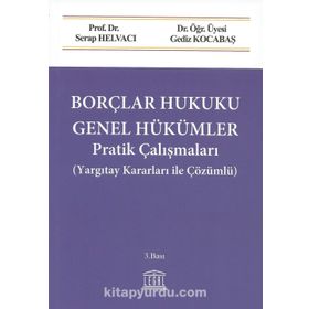 Borçlar Hukuku Genel Hükümler-Çözümlü Pratik Çalışmalar On İki Levha Yayıncılık