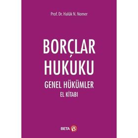 Borçlar Hukuku Genel Hükümler El Kitabı - Haluk Nomer