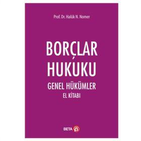 Borçlar Hukuku Genel Hükümler El Kitabı - Haluk Nomer